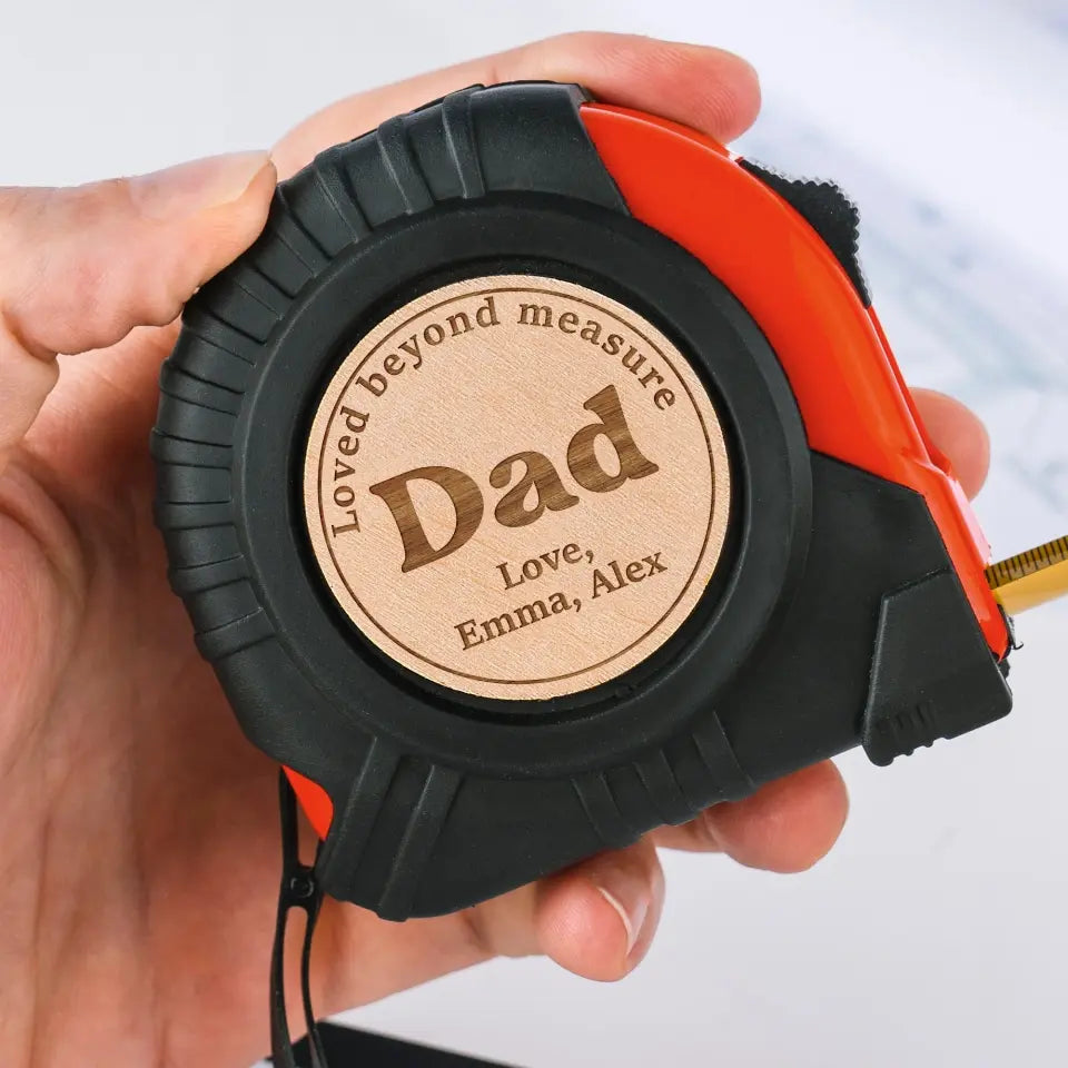 Loved Beyond Measure - Personalized Tape Measure, Gift For Dad, Grandpa, Dad's Gift - TMS01