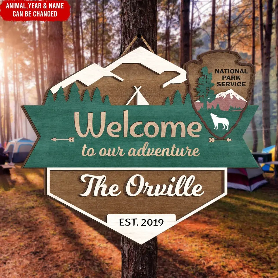 National Park Sign, Welcome To Our Adventure - Personalized 2 Layer Sign, Gift For Camping Lover - DS802