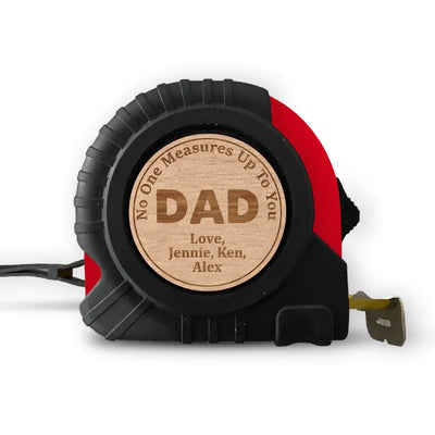 No One Measures Up To You - Personalized Tape Measure, Gift For Dad, Birthday Gift, Daddy's Gift - TMS03