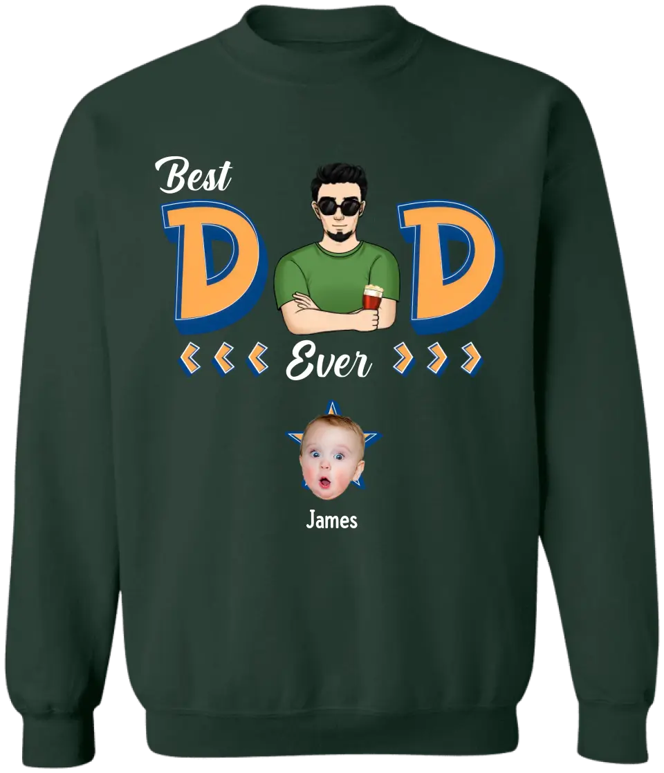 Best Dad Ever - Personalized T-Shirt, Gift For Dad, Unique Gift For Daddy - TS1194