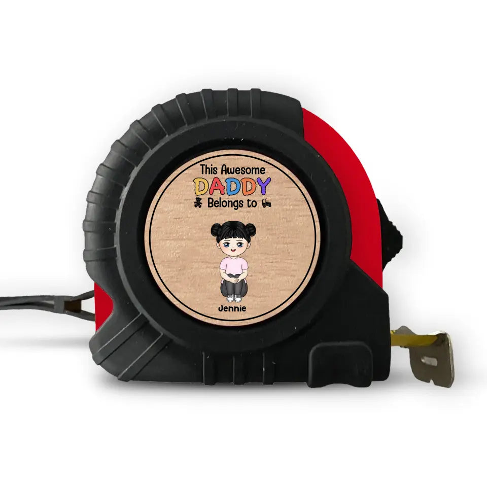 This Awesome Daddy Belongs To - Personalized Tape Measure, Gift For Dad, Father, Grandfather, Grandpa - TMS06