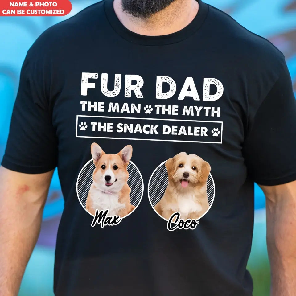 Fur Dad The Man The Myth The Snack Dealer - Personalized T-Shirt, Gift For Dog Lovers, Dog Mom, Dog Dad - TS1201