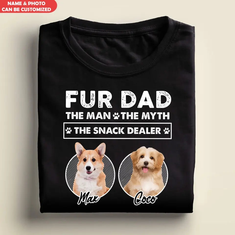 Fur Dad The Man The Myth The Snack Dealer - Personalized T-Shirt, Gift For Dog Lovers, Dog Mom, Dog Dad - TS1201