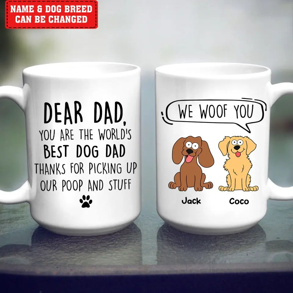 You Are The World’s Best Dog Dad - Personalized Mug, Gift For Dog Lover, Gift For Dog Dad - M110