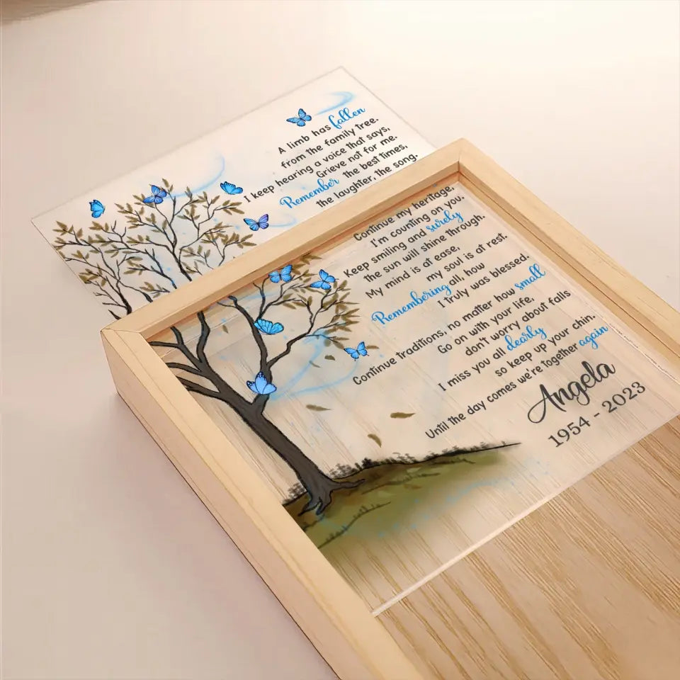 Blue Butterflies, A Limb Has Fallen - Personalized Frame Light Box, Sympathy Gift, Memorial Frame - FLB20