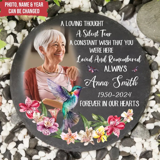 A Loving Thought A Silent Tear A Constant Wish That You Were Here Loved And Remembered Always - Personalized Stone - MS96