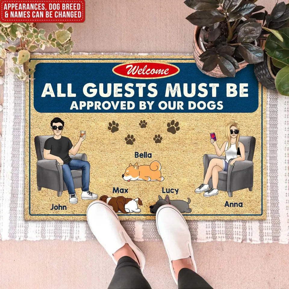 Welcome, All Guests Must Be Approved By Our Dogs - Personalized Doormat, Home Decor For Dog Lovers - DM279