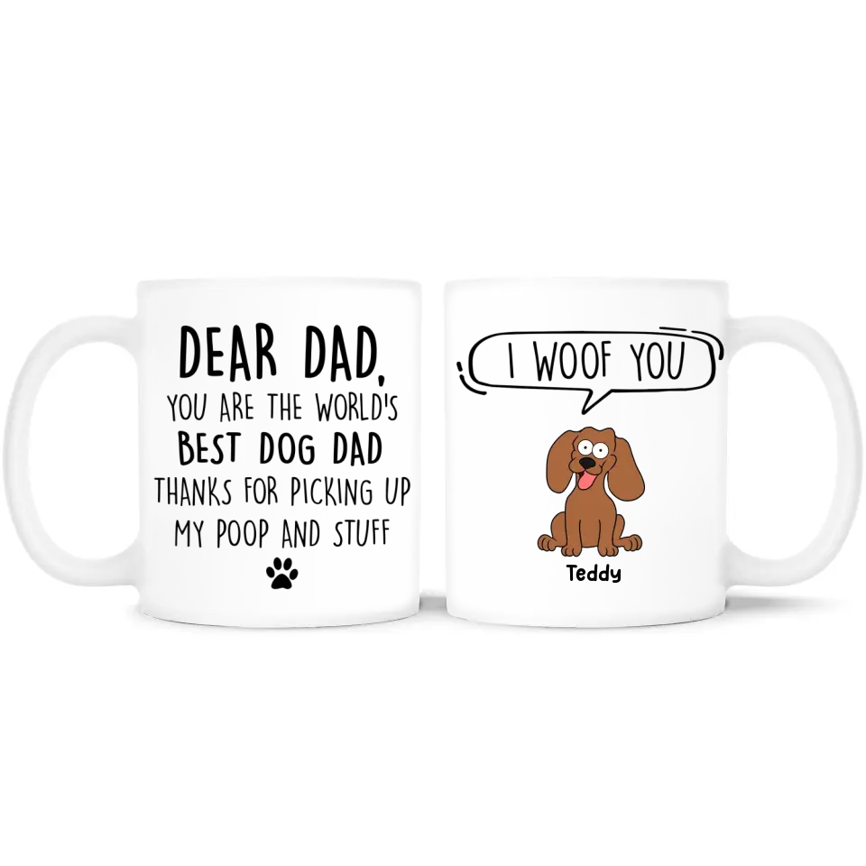 You Are The World’s Best Dog Dad - Personalized Mug, Gift For Dog Lover, Gift For Dog Dad - M110