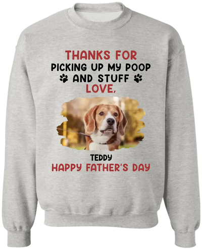Thanks For Picking Up Our Poop And Stuff - Personalized T-Shirt, Gift For Dog Dad, Dog Lovers - TS1207