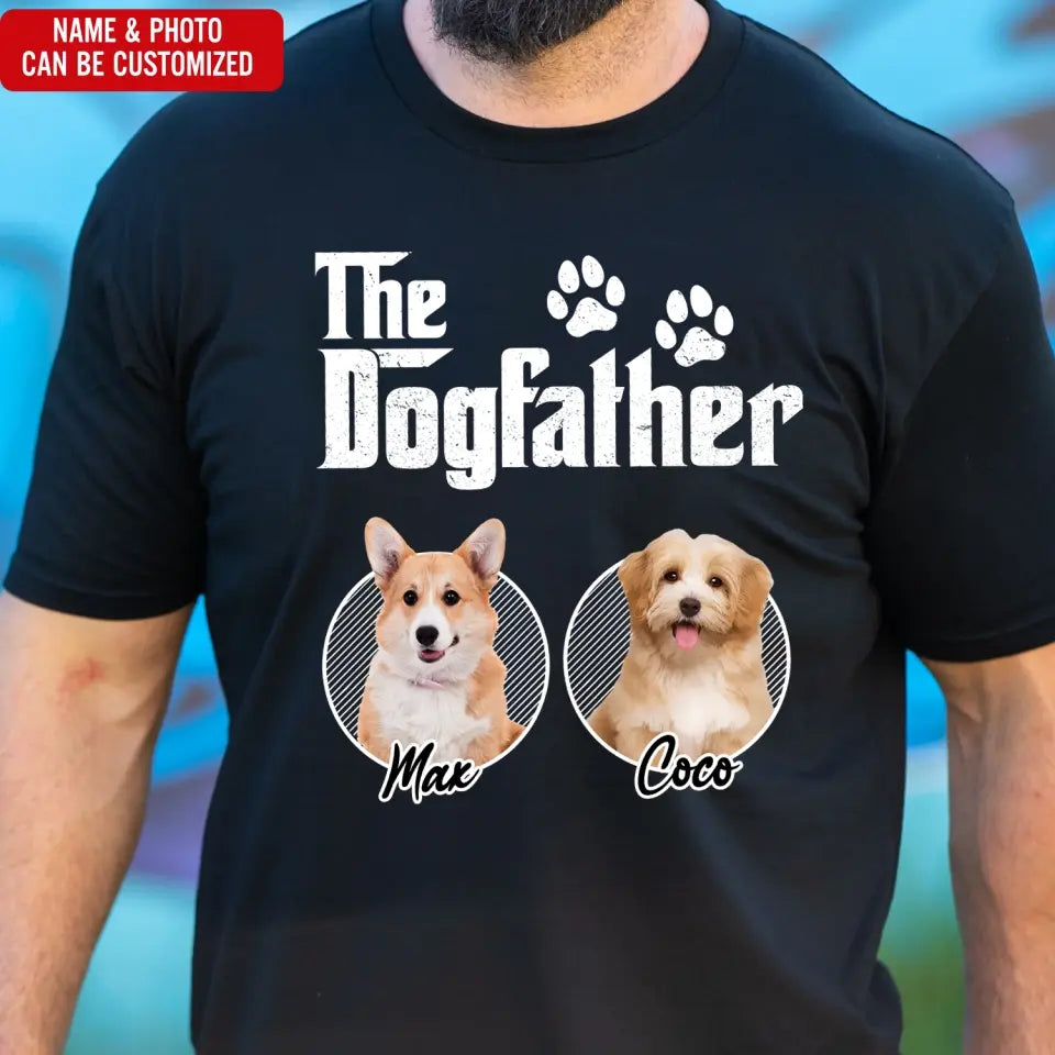 The DogFather - Personalized T-shirt For Father's Day, Gift For Dog Lovers - TS727