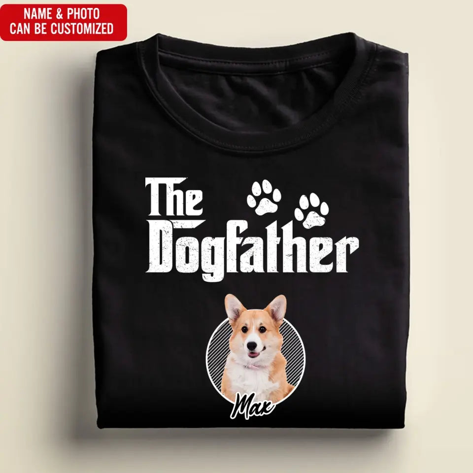 The DogFather - Personalized T-shirt For Father's Day, Gift For Dog Lovers - TS727