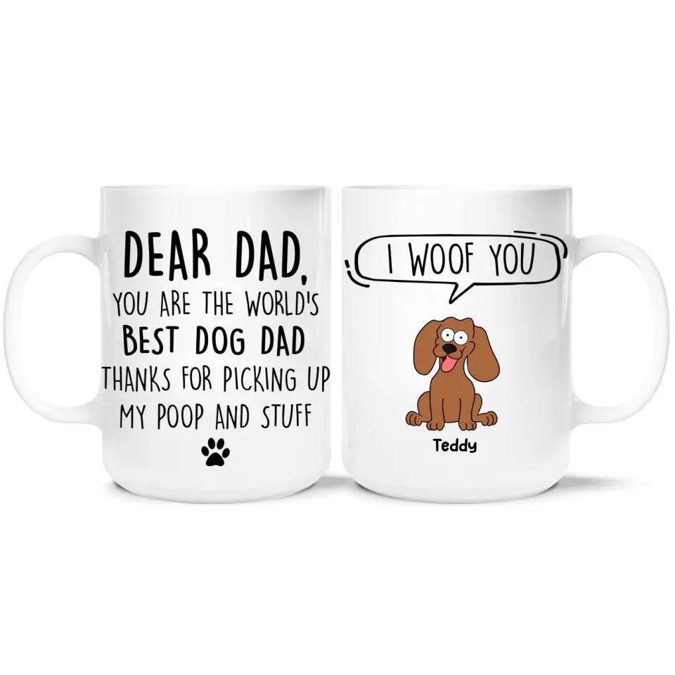 You Are The World’s Best Dog Dad - Personalized Mug, Gift For Dog Lover, Gift For Dog Dad - M110