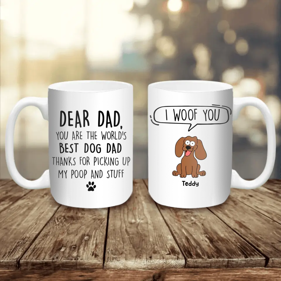 You Are The World’s Best Dog Dad - Personalized Mug, Gift For Dog Lover, Gift For Dog Dad - M110
