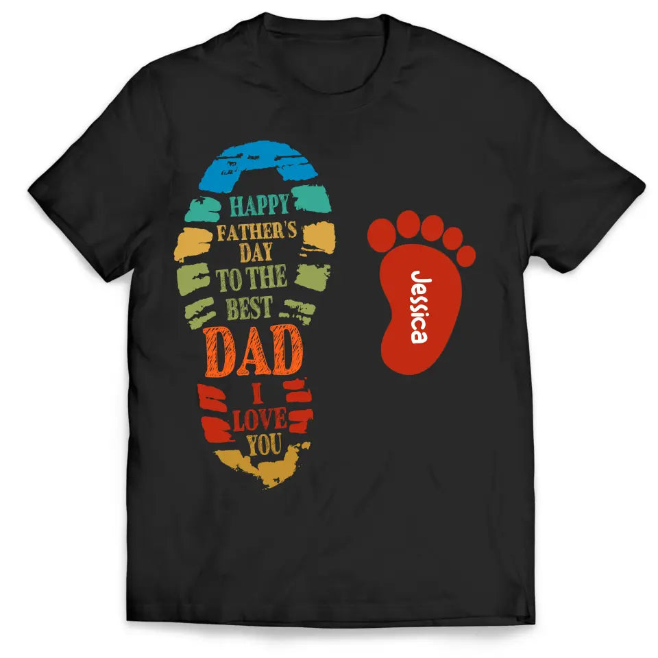 Dad And Kids Footprints Names - Personalized T-Shirt, Gift For Dad, Best Dad Ever, Family Gift - TS1215