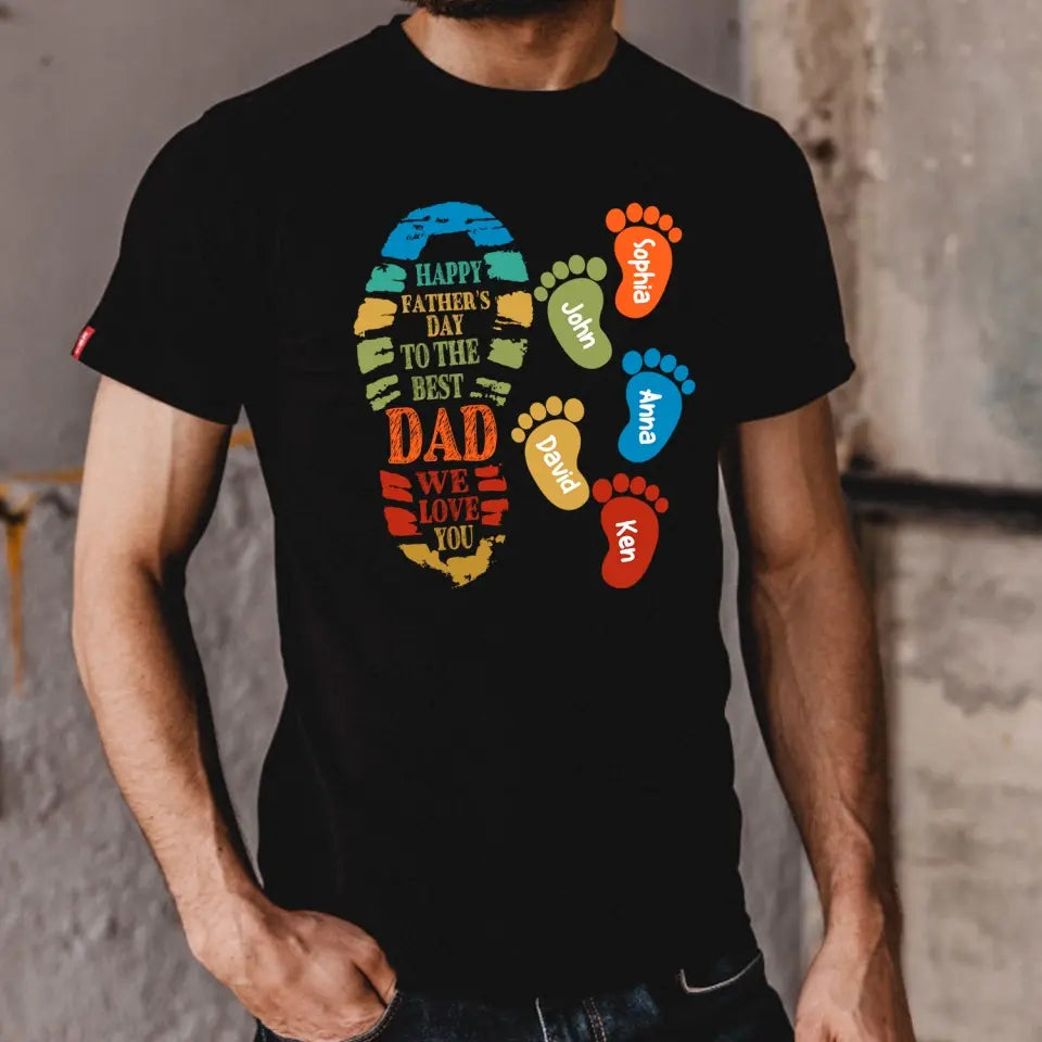 Dad And Kids Footprints Names - Personalized T-Shirt, Gift For Dad, Best Dad Ever, Family Gift - TS1215