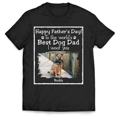 Best Dog Dad We Woof You - Personalized T-Shirt, Gift For Dog Lover - TS1217