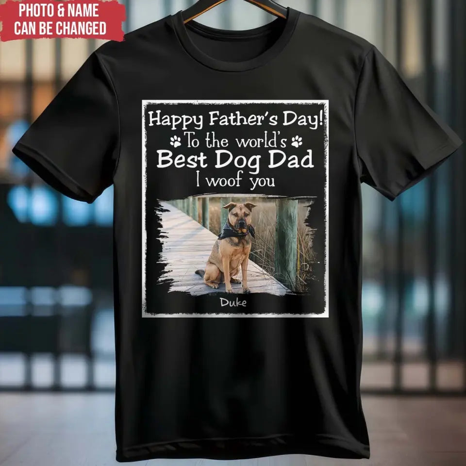 Best Dog Dad We Woof You - Personalized T-Shirt, Gift For Dog Lover - TS1217