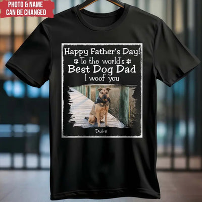 Best Dog Dad We Woof You - Personalized T-Shirt, Gift For Dog Lover - TS1217