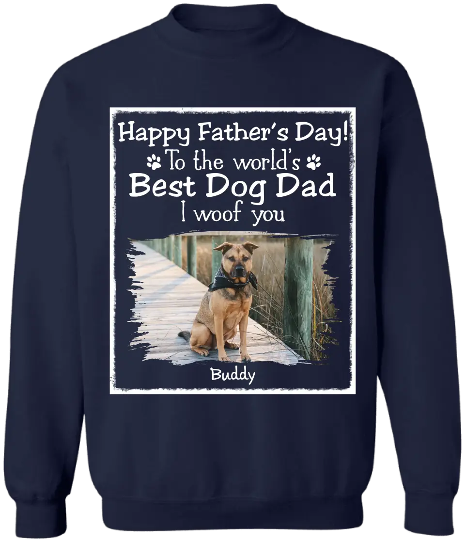 Best Dog Dad We Woof You - Personalized T-Shirt, Gift For Dog Lover - TS1217