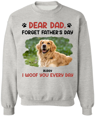 I Woof You Every Day - Personalized T-Shirt, Gift For Dog Lover, Gift For Dog Dad - TS1218