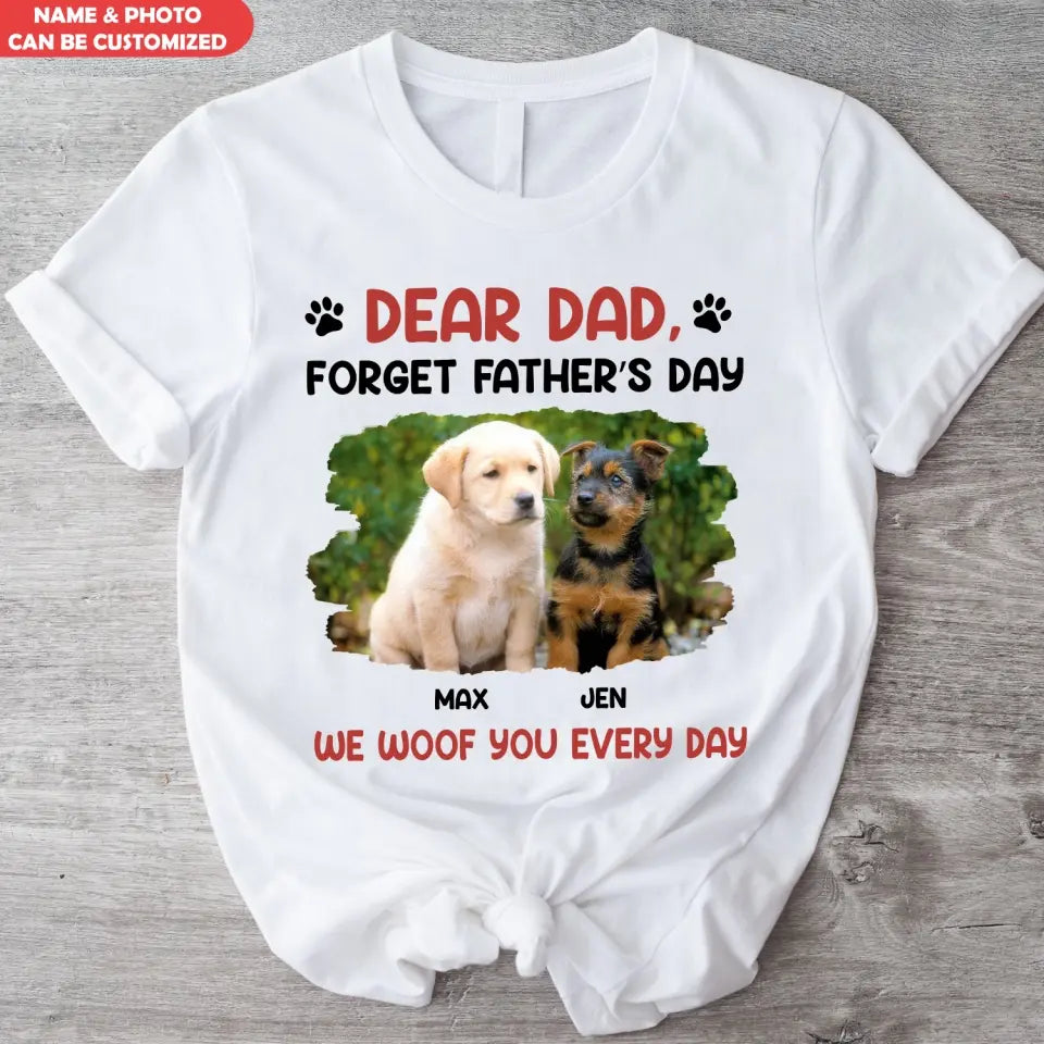 I Woof You Every Day - Personalized T-Shirt, Gift For Dog Lover, Gift For Dog Dad - TS1218