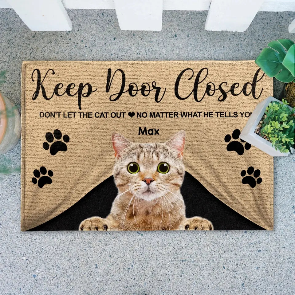 Keep Door Closed, Don't Let The Cats Out - Personalized Doormat, Custom Gift For Cat Lover - DM282