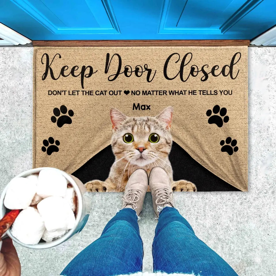 Keep Door Closed, Don't Let The Cats Out - Personalized Doormat, Custom Gift For Cat Lover - DM282