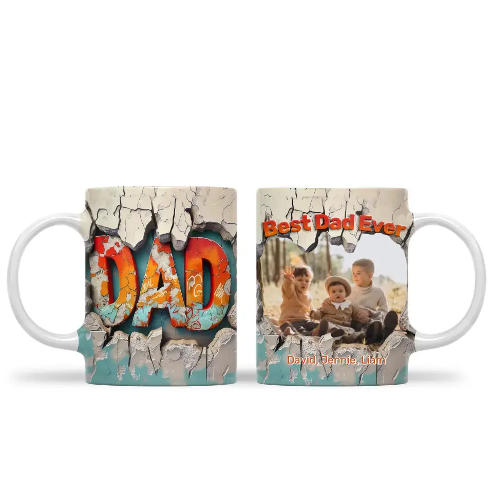 Best Dad Ever, Hole in The Wall - Personalized 3D Inflated Effect Printed Mug, Gift For Dad - M116