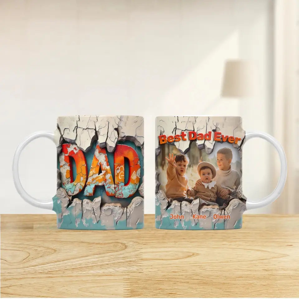 Best Dad Ever, Hole in The Wall - Personalized 3D Inflated Effect Printed Mug, Gift For Dad - M116
