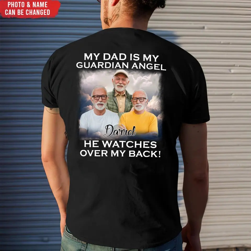 My Dad Is My Guardian Angel He Watches Over My Back - Personalized T-Shirt, Memorial Gift For Dad - TS1221