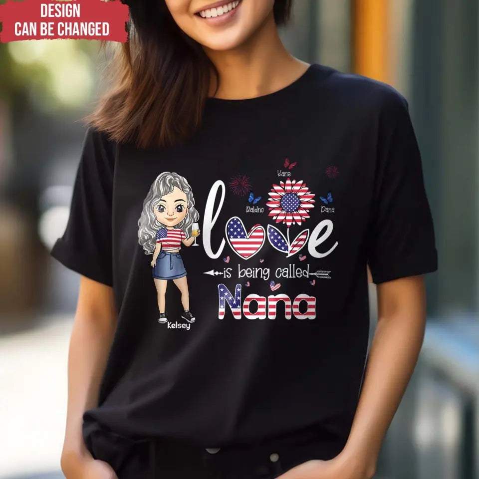 Love Is Being Called Grandma - Personalized T-Shirt, Gift For 4th Of July - CF-TS1230