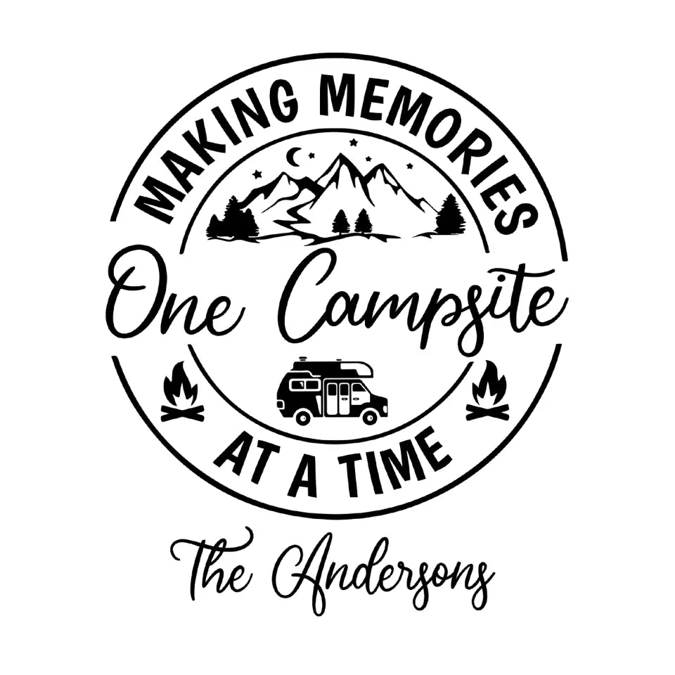 Making Memories One Campsite At A Time - Personalized Decal, Camping Gift, RVs Decor - PCD124