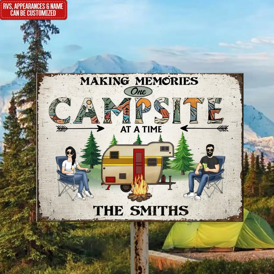 Making Memories One Campsite At A Time - Personalized Metal Sign, Camping Gift For Camping Lovers - MTS778