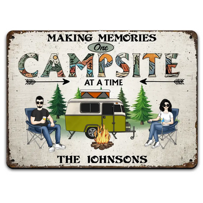 Making Memories One Campsite At A Time - Personalized Metal Sign, Camping Gift For Camping Lovers - MTS778