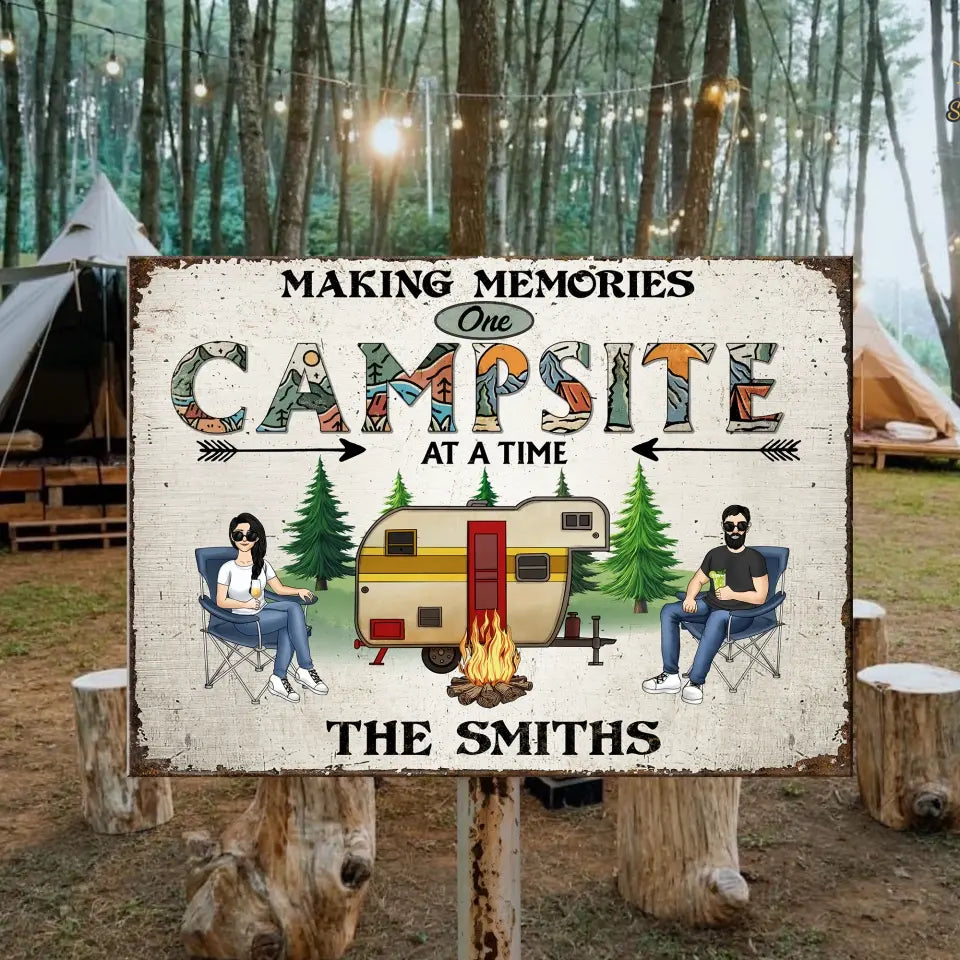 Making Memories One Campsite At A Time - Personalized Metal Sign, Camping Gift For Camping Lovers - MTS778