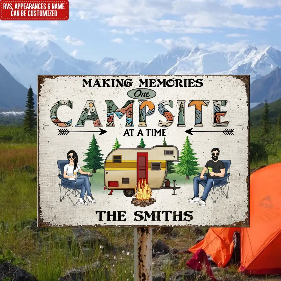 Making Memories One Campsite At A Time - Personalized Metal Sign, Camping Gift For Camping Lovers - MTS778
