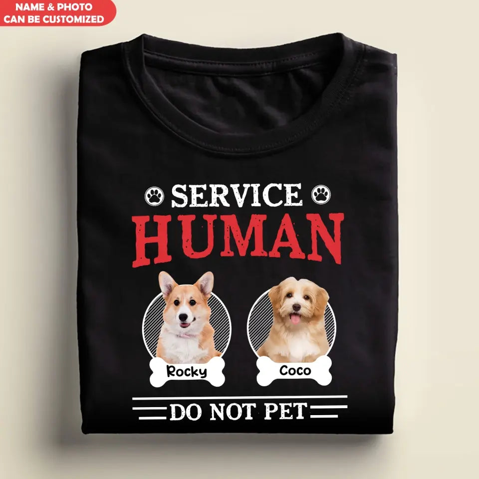 Service Human Do Not Pet - Personalized T-Shirt, Gift For Dog Lovers, Dog Parents - TS1225