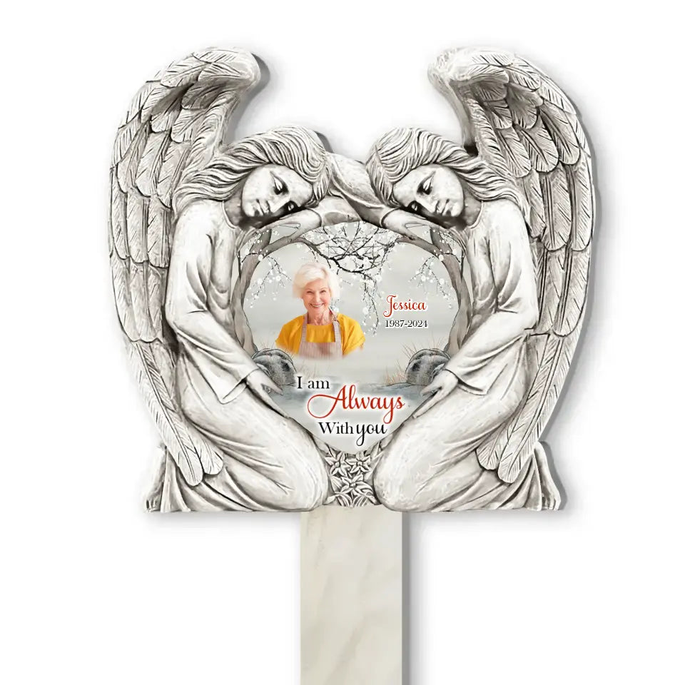 We Are Always With You - Personalized Plaque Stake, Memorial Gift For Mom, Dad - PS104