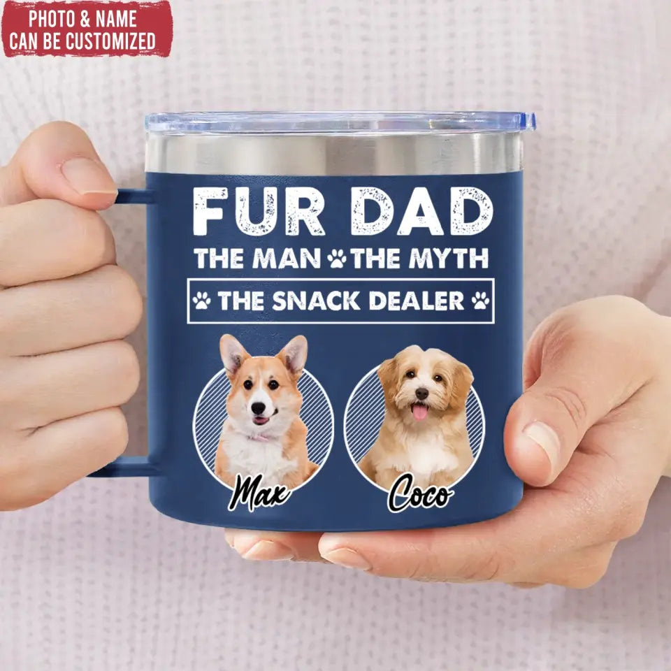 Tumbler Fur Dad The Man The Myth - Personalized 14oz Stainless Steel Tumbler, Gift for Dog Lover, Dog Dad Gift - CF-TL92