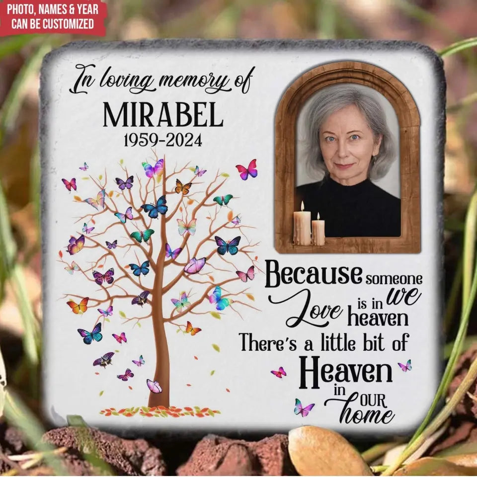 Because Someone We Love Is In Heaven - Personalized Stone, Memorial Gift - CF-MS104