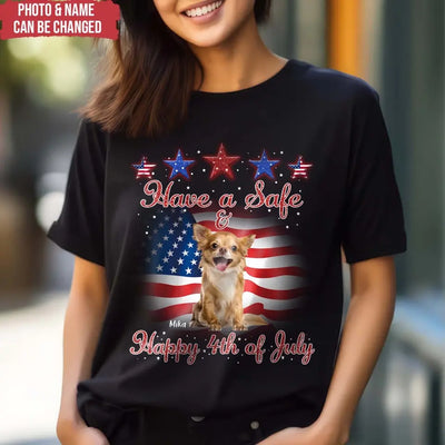 Have A Safe & Happy 4th Of July - Personalized T-Shirt, Gift For Dog Lover - CF-TS1232