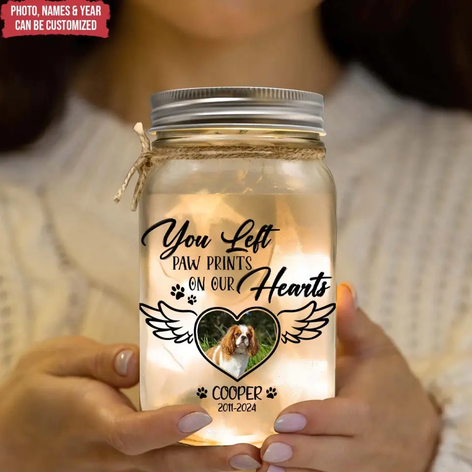 You Left Paw Prints On My Heart - Personalized Mason Jar Light, Memorial Gift - CF-MJL49
