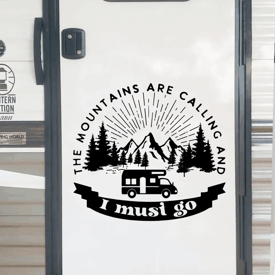 The Mountain Are Calling And I Must Go - Personalized Decal, Gift For Camping Lovers, Camping Decor - CF-PCD125