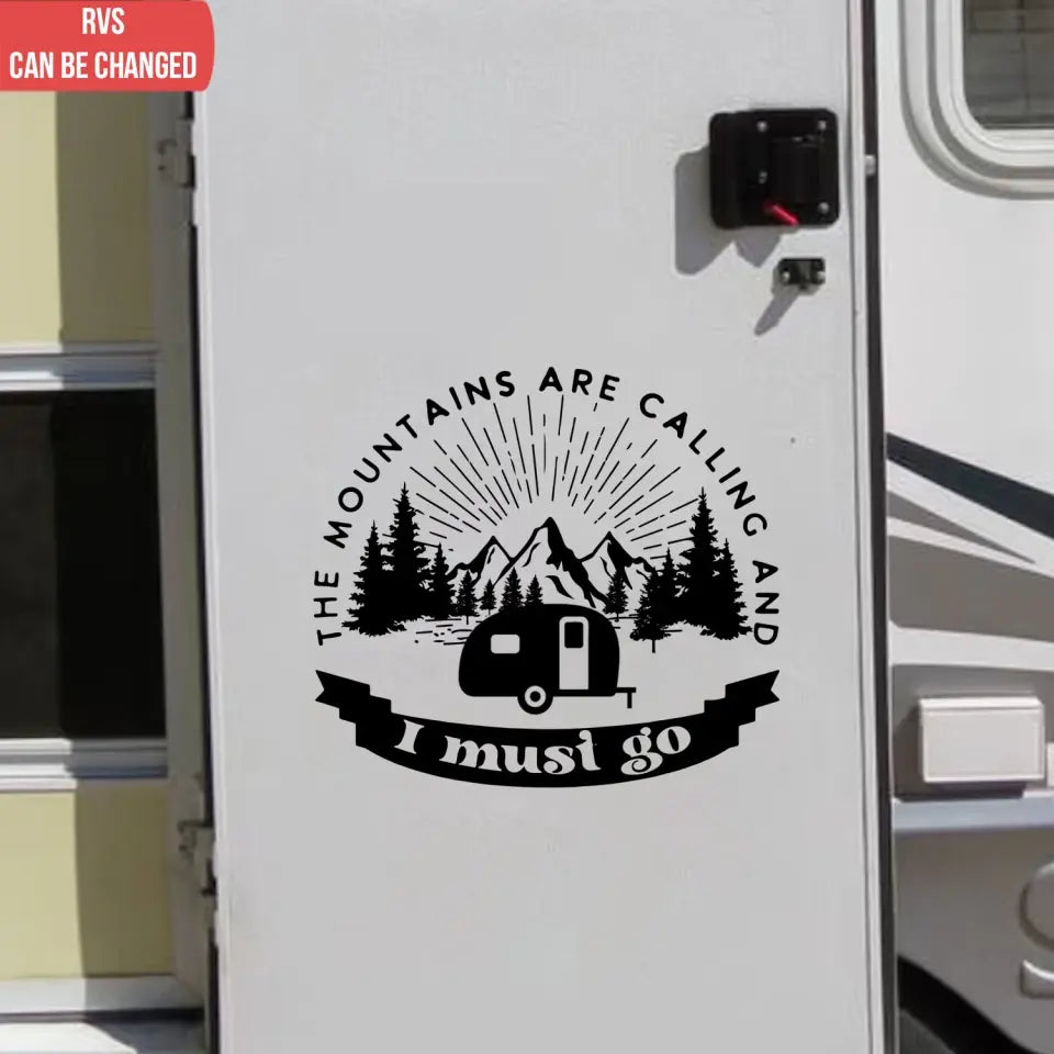 The Mountain Are Calling And I Must Go - Personalized Decal, Gift For Camping Lovers, Camping Decor - CF-PCD125