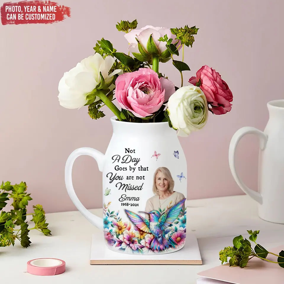 Hummingbirds & Flower, Not A Day Goes By That You Are Not Missed - Personalized Flower Vase - CF-FLV03