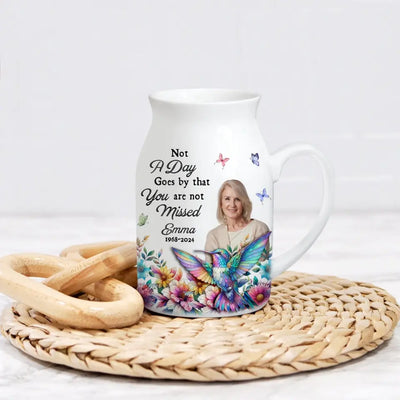 Hummingbirds & Flower, Not A Day Goes By That You Are Not Missed - Personalized Flower Vase - CF-FLV03