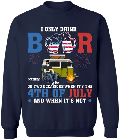 I Only Drink Beer On Two Occasions - Personalized T-Shirt, Camping Gift For Camping Lovers, 4th July - CF-TS1237