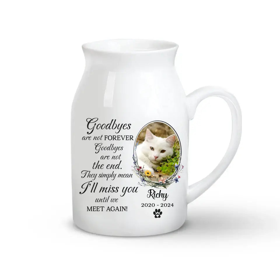 I&#39;ll Miss You Until We Meet Again - Personalized Flower Vase, Memorial Gift For Cat Lover - CF-FLV04