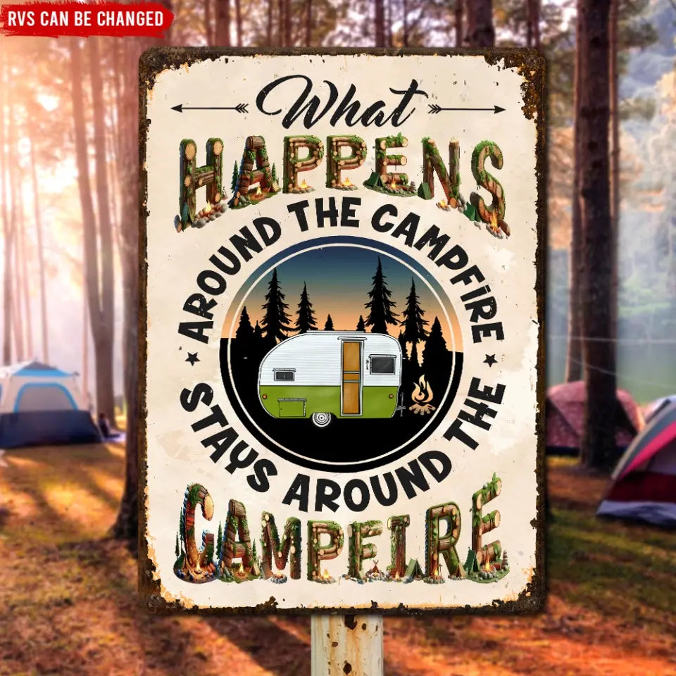 What Happened Around The Campfire Stays In The Campfire - Personalized Metal Sign, Gift For Camping Lovers - CF-MTS779