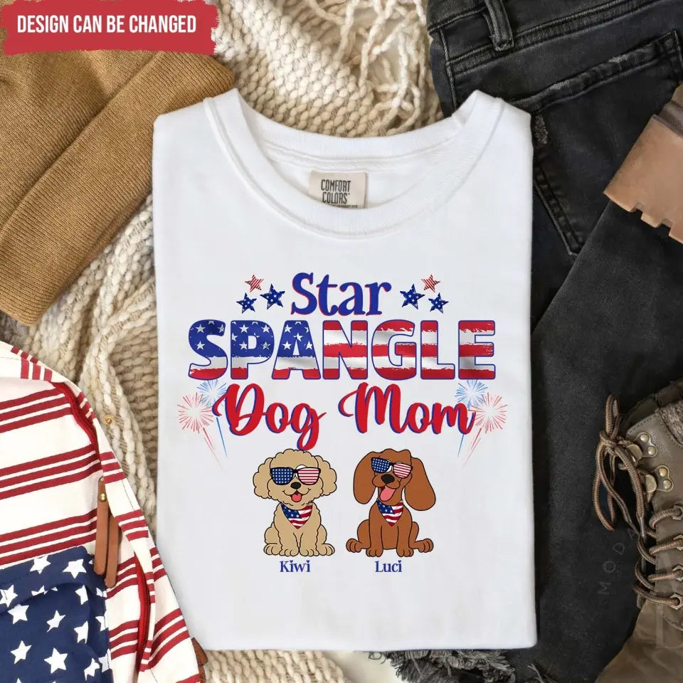 Star Spangled Dog Mom - Personalized T-Shirt, Gift For Dog Mom, Dog Dad - CF-TS1240